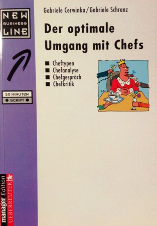 Der optimale Umgang mit Chefs. Von Gabriele Cerwinka (1998).
